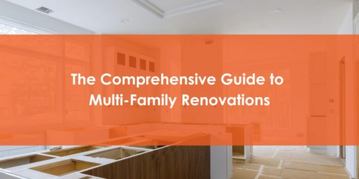A Comprehensive Guide to Multi-family renovations